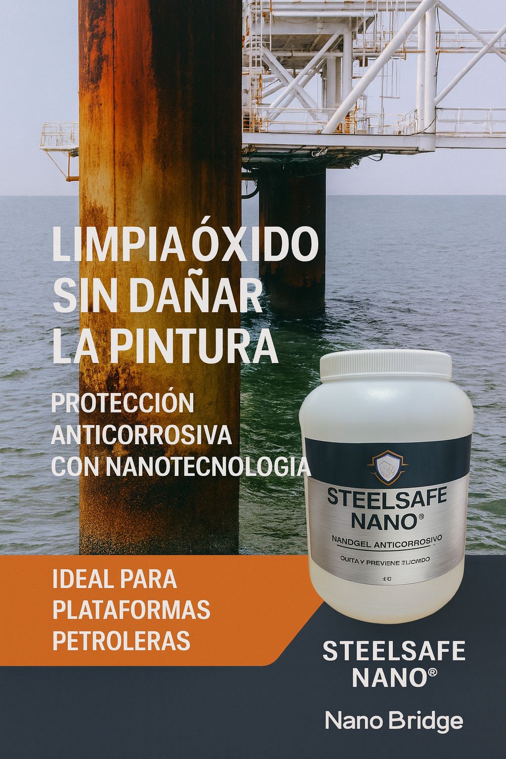 Nanogel anticorrosivo Steelsafe nano - Limpieza y Protección avanzada en contra de la corrosión